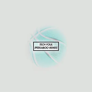 Tech Foul (Peekaboo remix)