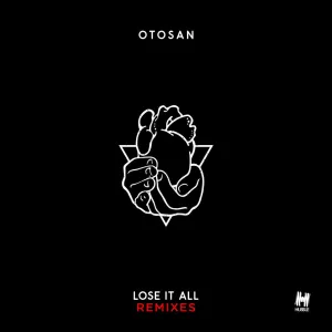 Lose It All (Jordan Burns Remix)