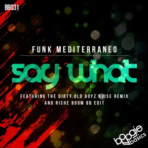 Say What? (Original Mix)