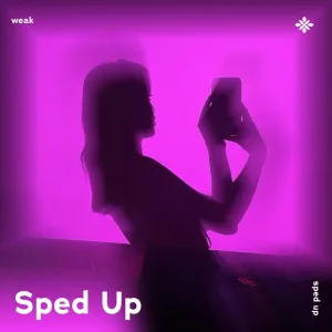 weak - sped up + reverb