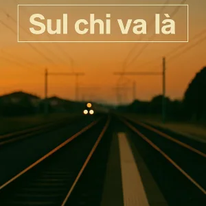 Sul chi va là