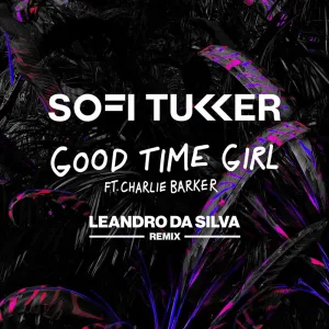 Good Time Girl (feat. Charlie Barker) (Leandro Da Silva Remix)