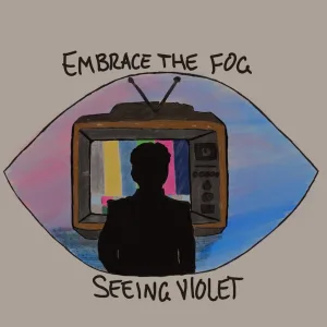 Embrace The Fog