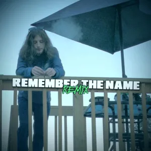 Remember The Name (Remix)
