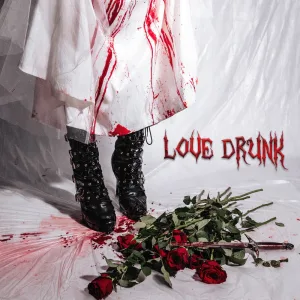 Love Drunk
