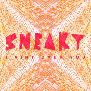 I Ain’t Over You (extended mix)