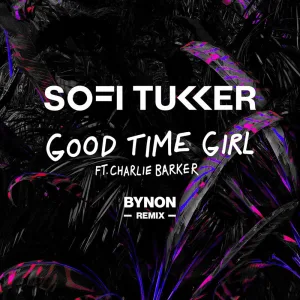 Good Time Girl (feat. Charlie Barker) (BYNON Remix)