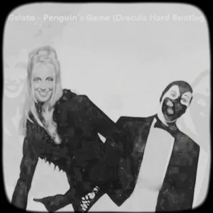 Gelato - Penguin's Game (Dracula Hard Bootleg)