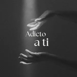 Adicto a Ti