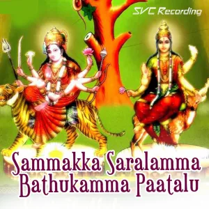 Sammakka Saralamma Bathukamma Paatalu Part 1