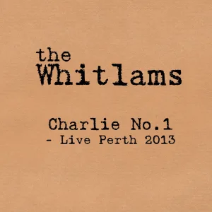 Charlie No.1 - Live Perth 2013