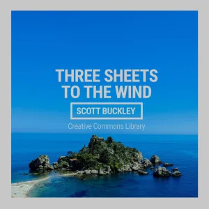 Three Sheets To The Wind