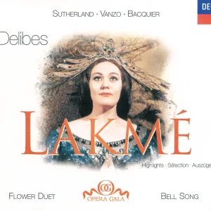 Lakmé / Act 1 : Delibes: Lakmé / Act 1: D'ou viens-tu?...C'est le dieu de la jeunesse