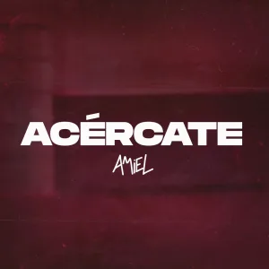 Acércate