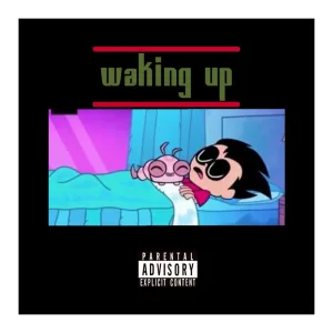 Waking Up