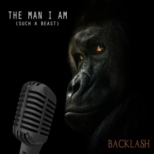 The Man I Am (Such a Beast)