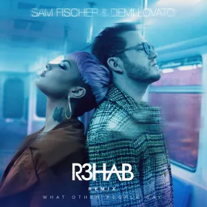 What Other People Say (R3HAB remix)