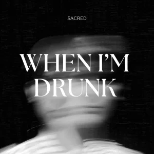 When I'm Drunk