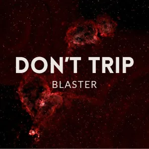 Don't Trip