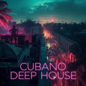 Cubano House Nights | Spanish Vocals & Deep Havana Groove
