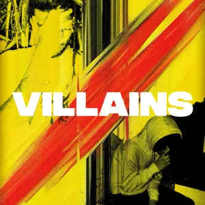 VILLAINS (feat. Chester Watson)