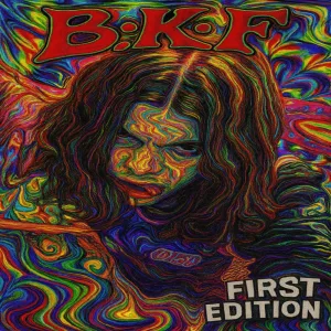 B.K.F First Edition