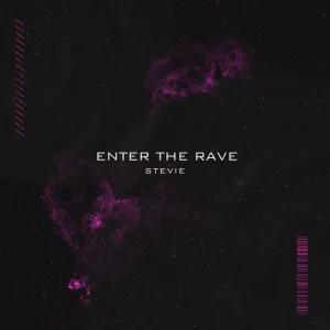 ENTER THE RAVE