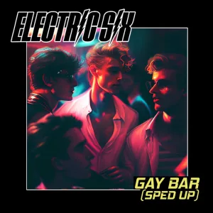 Gay Bar (Re-Recorded - Slowed + Reverb)