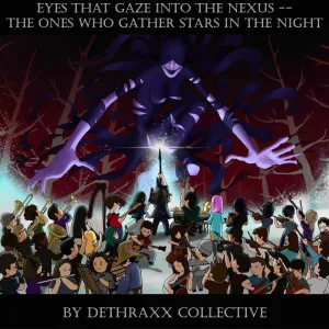 Eyes That Gaze into the Nexus -- The Ones Who Gather Stars in the Night