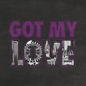 Got My Love