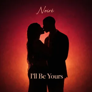 I’ll Be Yours