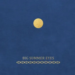 Big Summer Eyes