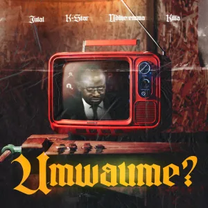 Umwaume (feat. K-Star, Ndine Emma & Killa)