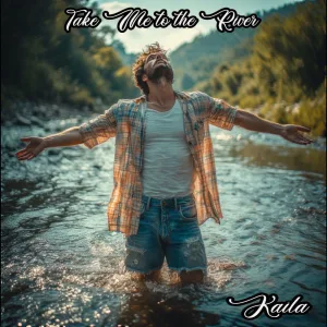 Take Me to the River