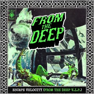 Escape Velocity (FROM THE DEEP VIP)