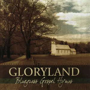 Just Over in the Gloryland