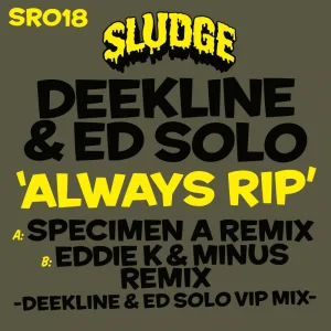Always Rip (Specimen A Remix)