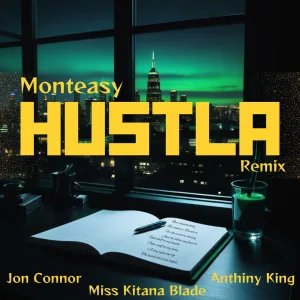 Hustla (feat. Anthiny King & Miss Kitana Blade)