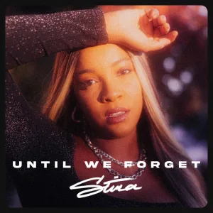 Until We Forget