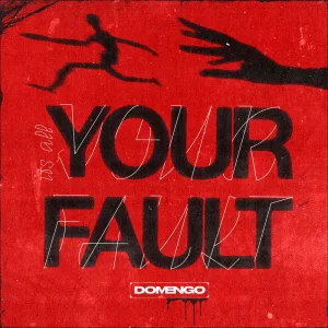 Its All Your Fault