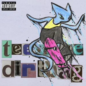 TEENAGE DIRTBAG