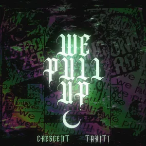 we pull up (feat. TAHITI)