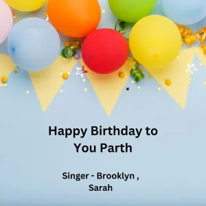 Happy Birthday To You Parth