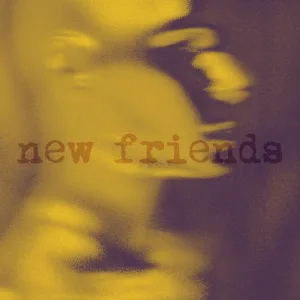 New Friends