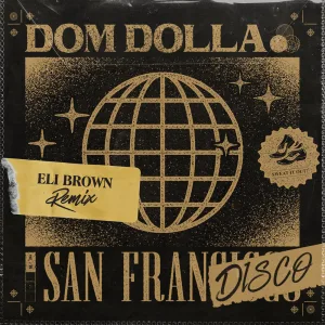 San Frandisco Eli Brown Remix