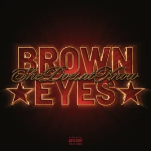 Brown Eyes (She Doesn't Know)