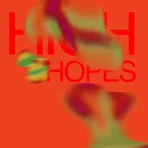 High hopes