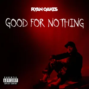 GOOD FOR NOTHING