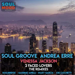 2 Faced Lovers (Soulbridge Mix)