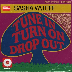 Tune In, Turn On, Drop Out